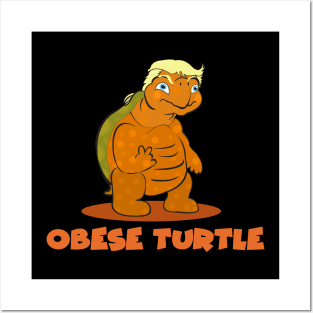 Obese Turtle Posters and Art